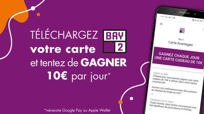 Des cartes cadeaux à gagner chaque jour à Bay 2 !