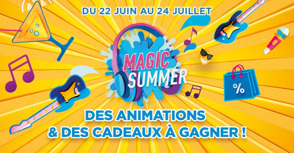 Du 22 juin au 24 juillet viens découvrir ton animation magic summer dans ton centre commercial Carrefour Chambourcy