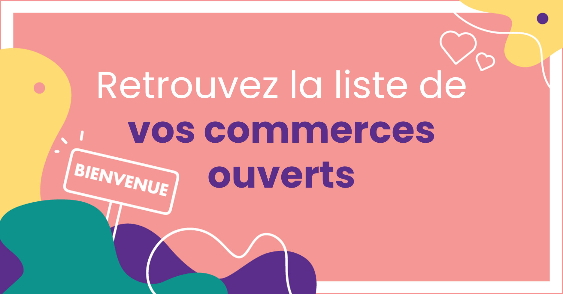 Liste des commerces essentiels ouverts ! Centre Commercial Carrefour